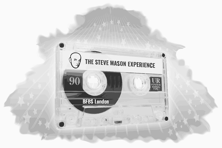 The Steve Mason Experience - BFBS London (1992-2001)